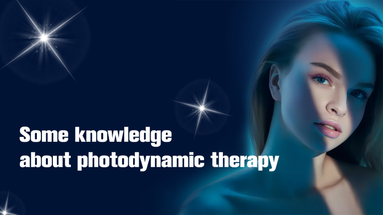 Some knowledge about photodynamic therapy